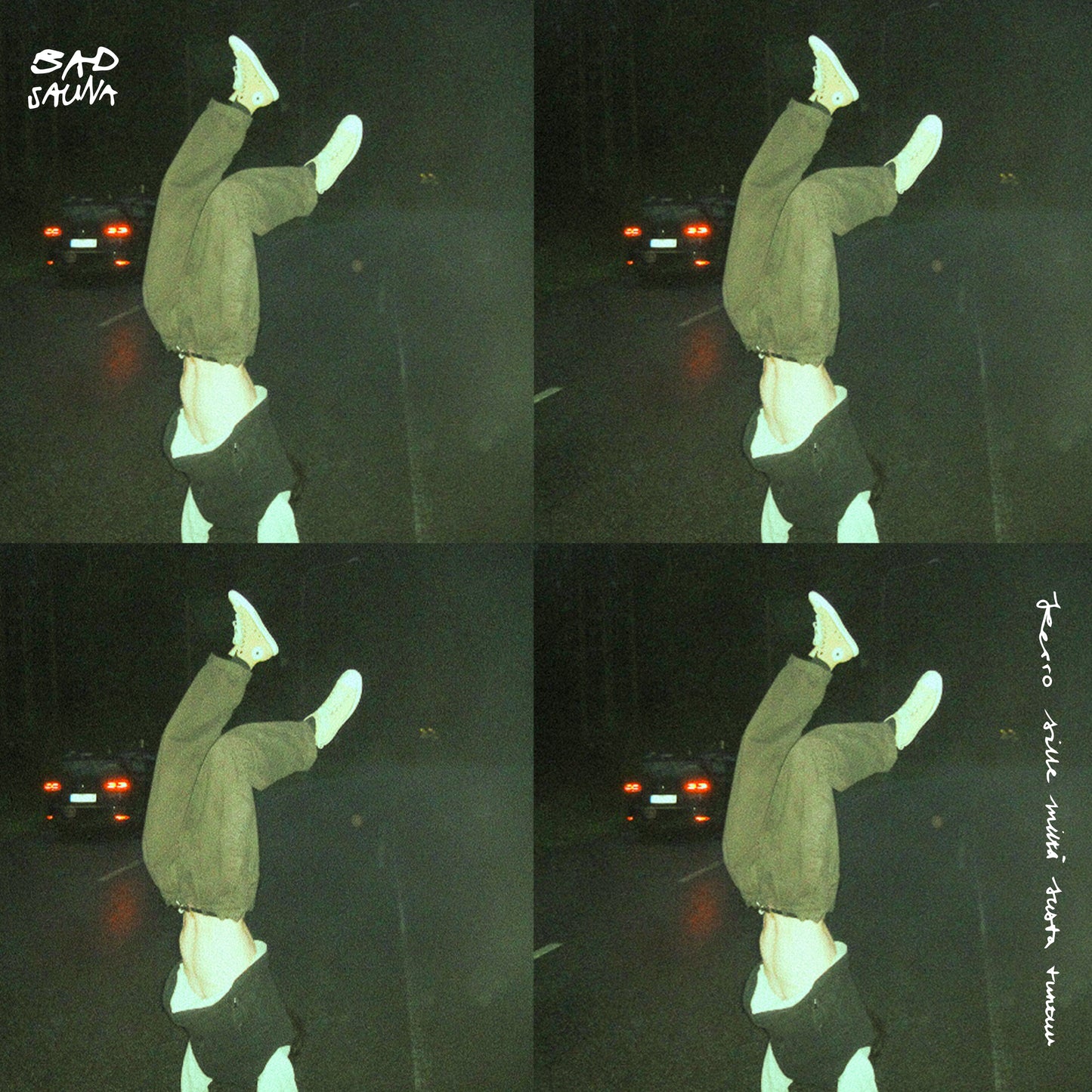 Bad Sauna - Kerro sille miltä susta tuntuu LP (Eka painos)