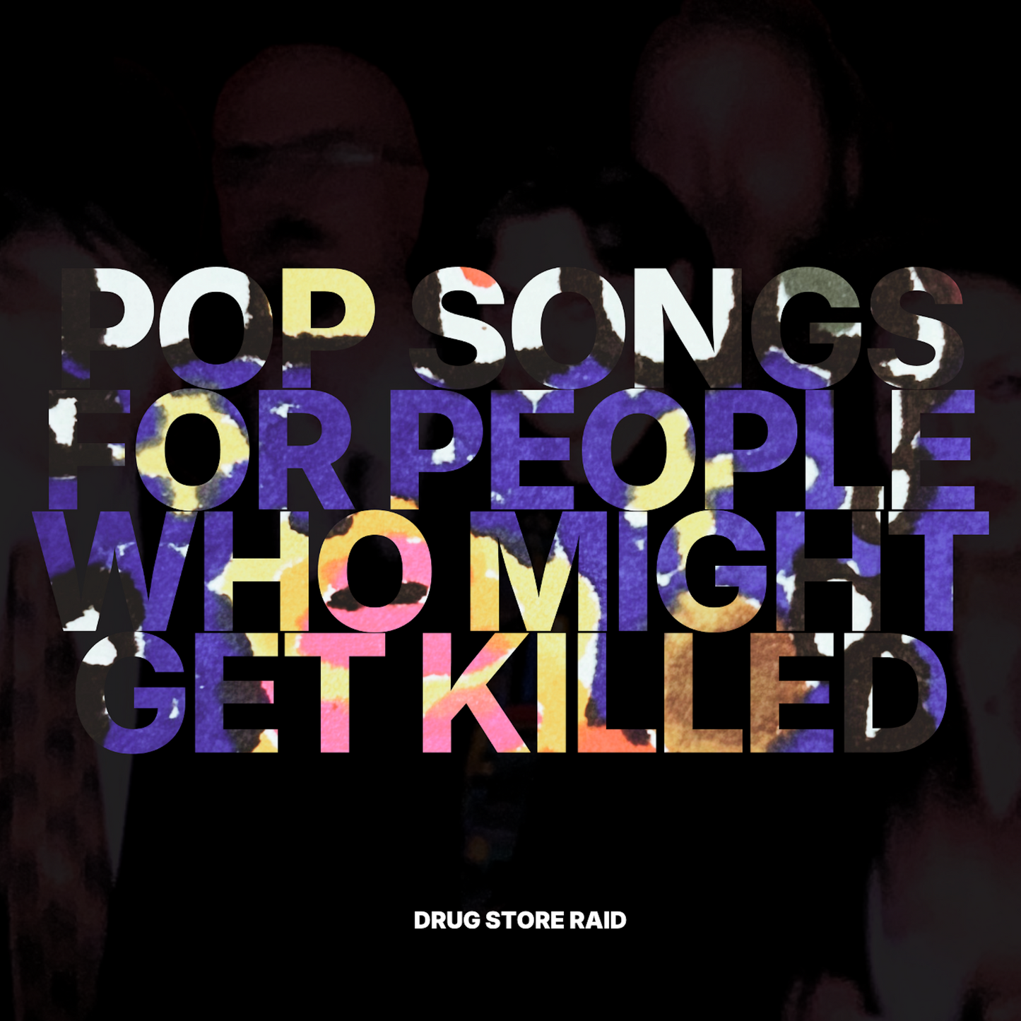 Drug Store Raid - Pop Music For People Who Might Get Killed LP 25.9.2026