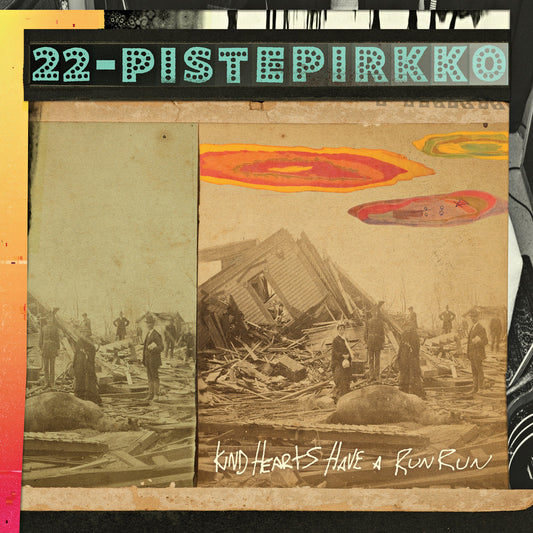 22-Pistepirkko - Kind Hearts Have A Run Run (Gold Vinyl) LP
